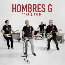 Album cover art for "Confía en Mí" by Hombres G