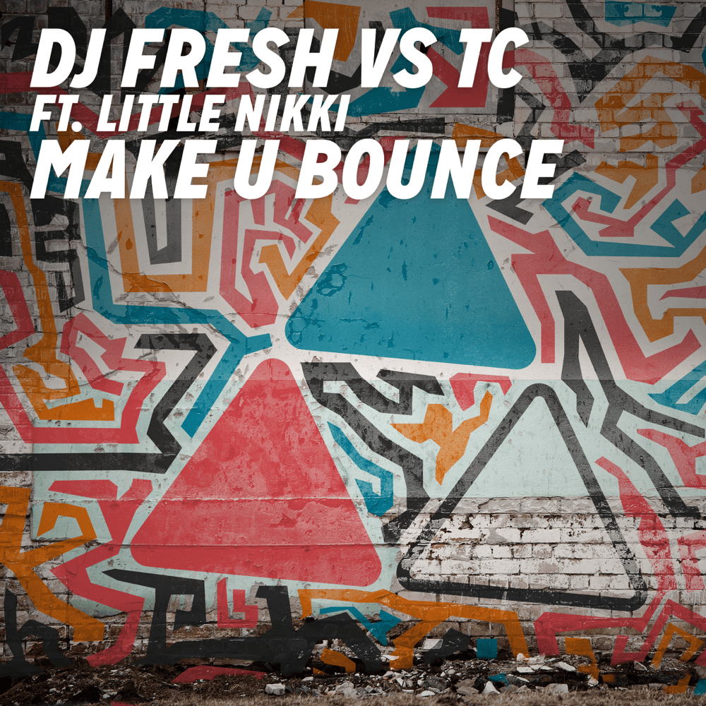 Make U Bounce by DJ Fresh