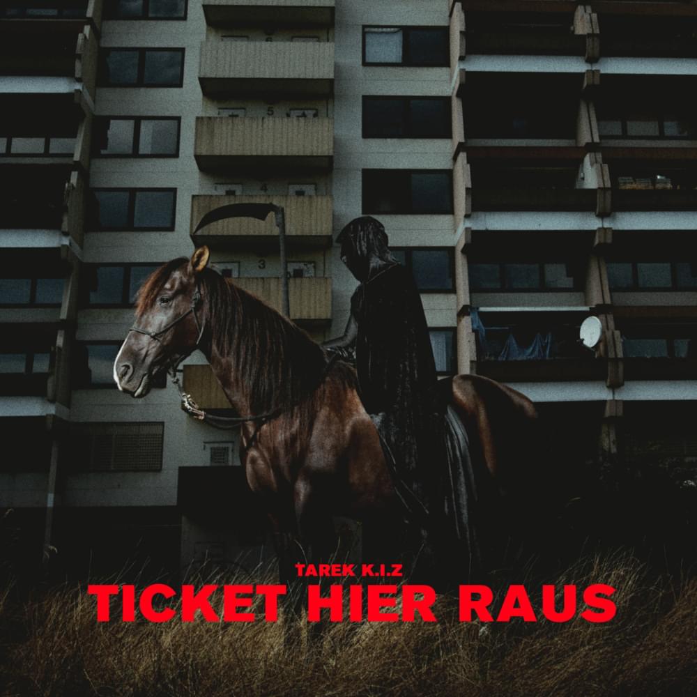 Ticket hier raus by Tarek K.I.Z