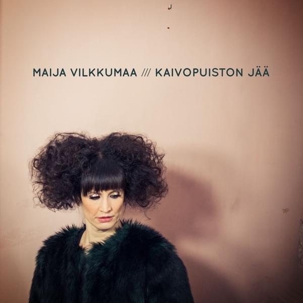 Album cover art for "Kaivopuiston jää" by Maija Vilkkumaa