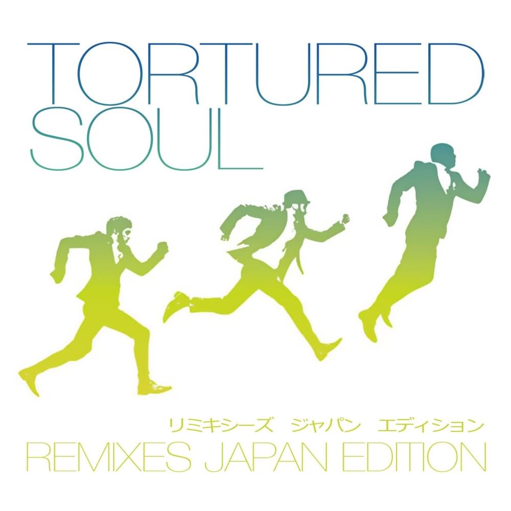 Cover image for Tortured Soul Remixes (Japan Edition)