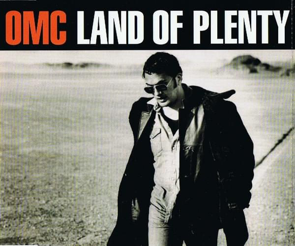 Land of Plenty by OMC