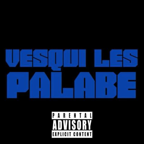 Album cover art for "Vesqui les palabe" by Djadja & Dinaz