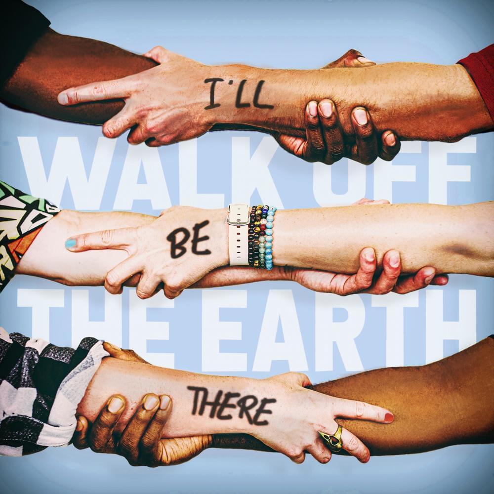 I’ll Be There by Walk off the Earth