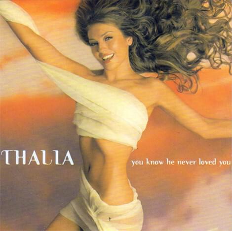 Album cover art for "You Know He Never Loved You" by Thalía