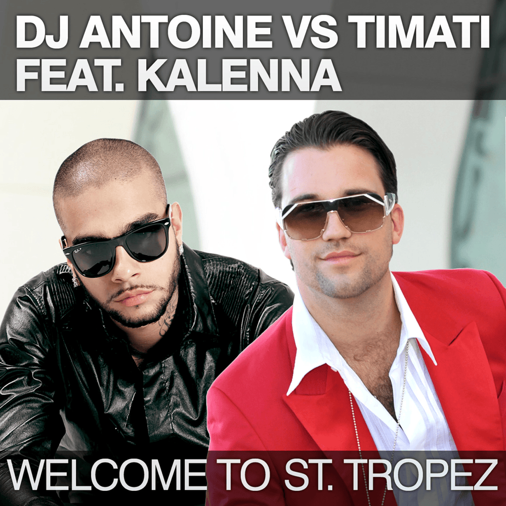 Album cover art for "Welcome to St. Tropez (DJ Antoine vs. Mad Mark Radio Edit)" by +Mas Label & Kalenna