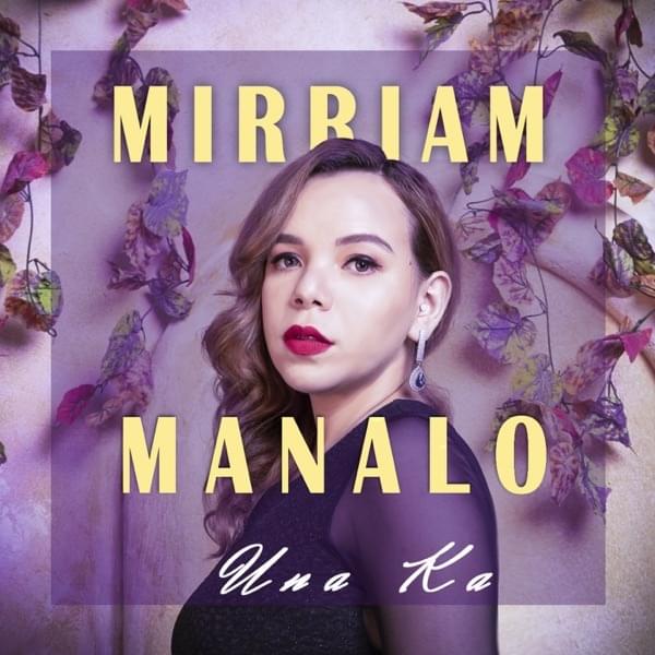 Album cover art for "Una Ka" by Mirriam Manalo
