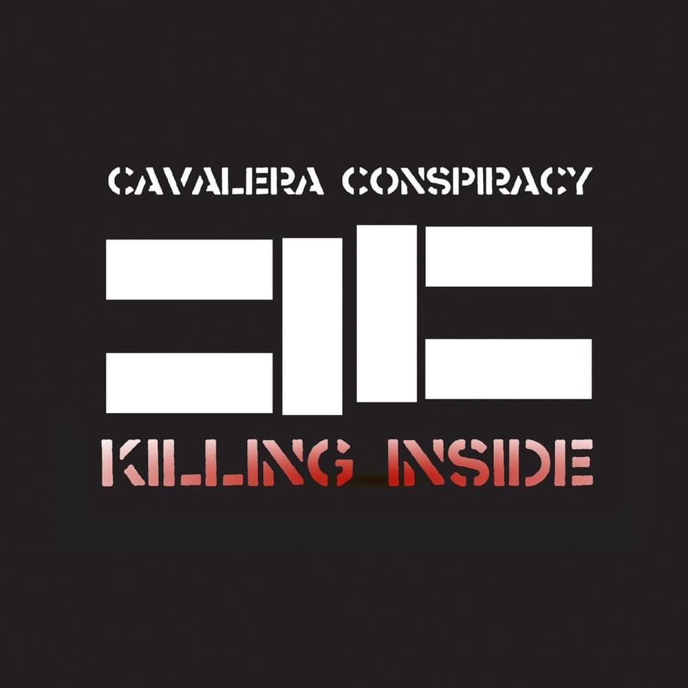 Album cover art for "Killing Inside" by Cavalera Conspiracy