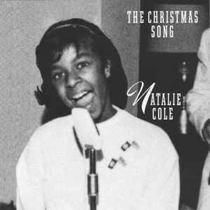 Album cover art for "The Christmas Song" by Natalie Cole & Nat “King” Cole