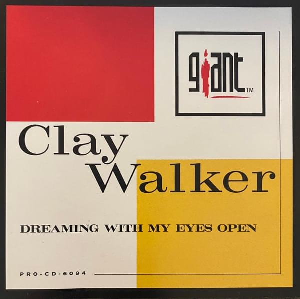 Dreaming with My Eyes Open by Clay Walker