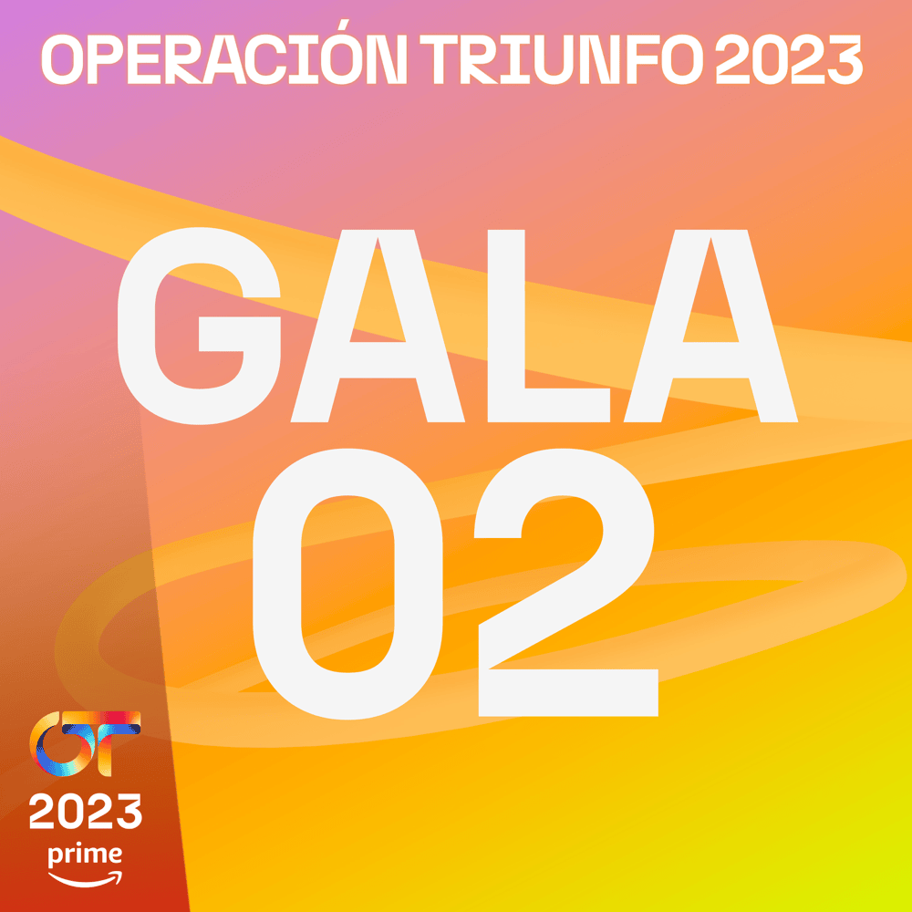 Cover image for OT Gala 2 (Operación Triunfo 2023)