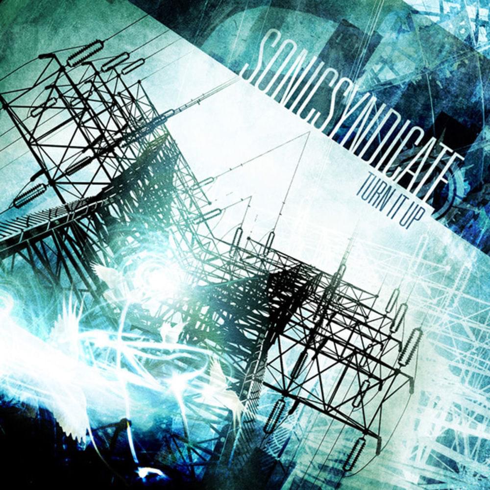 Album cover art for "Turn It Up!" by Sonic Syndicate