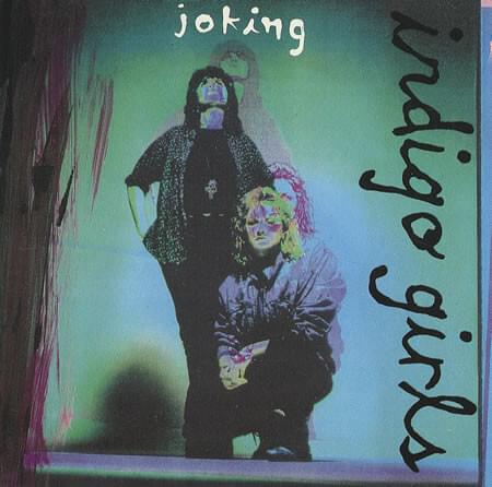 Album cover art for "Joking" by Indigo Girls