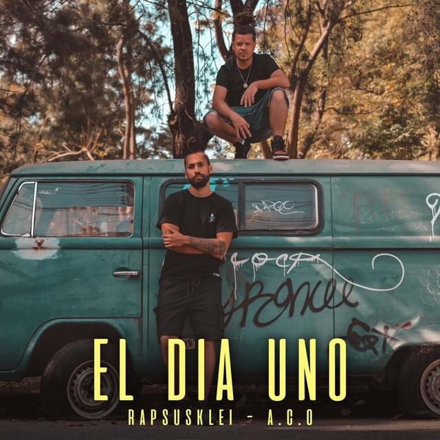 Album cover art for "El día uno" by Rapsusklei & A.C.O