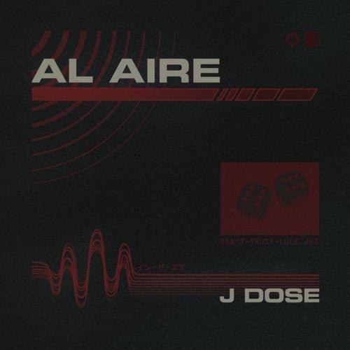 Al Aire by J Dose