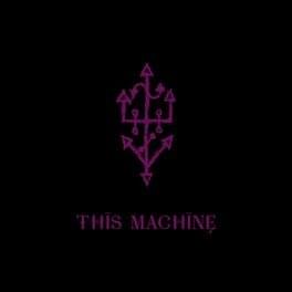 Album cover art for "This Machine" by Eighteen Visions