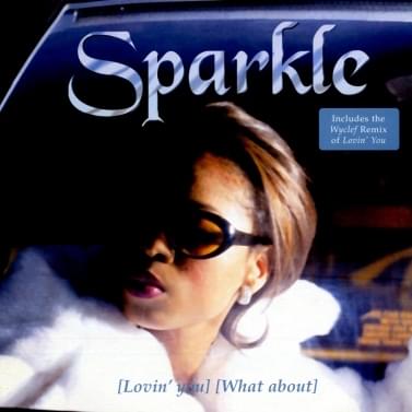 Album cover art for "Lovin’ You (Wyclef Remix)" by Sparkle