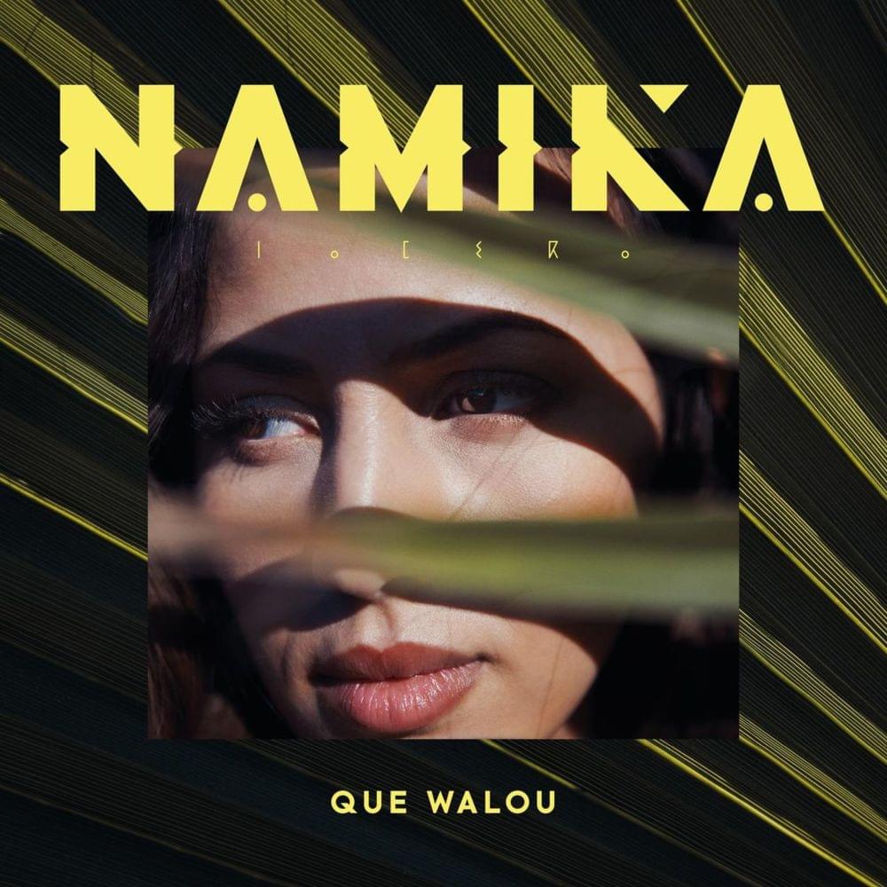 Que Walou by Namika