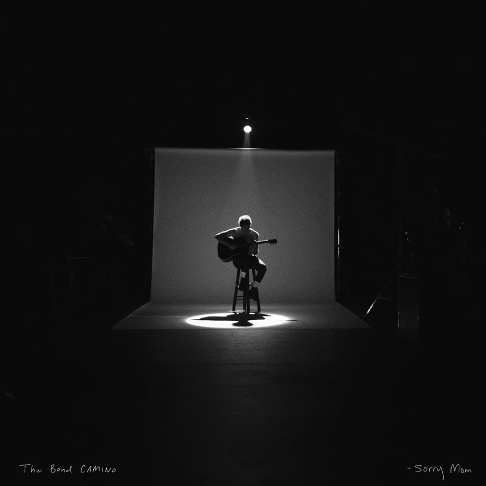 Album cover art for "Sorry Mom" by The Band CAMINO