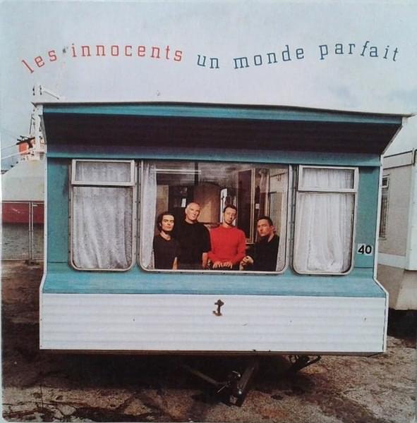 Album cover art for "Un monde parfait" by Les Innocents