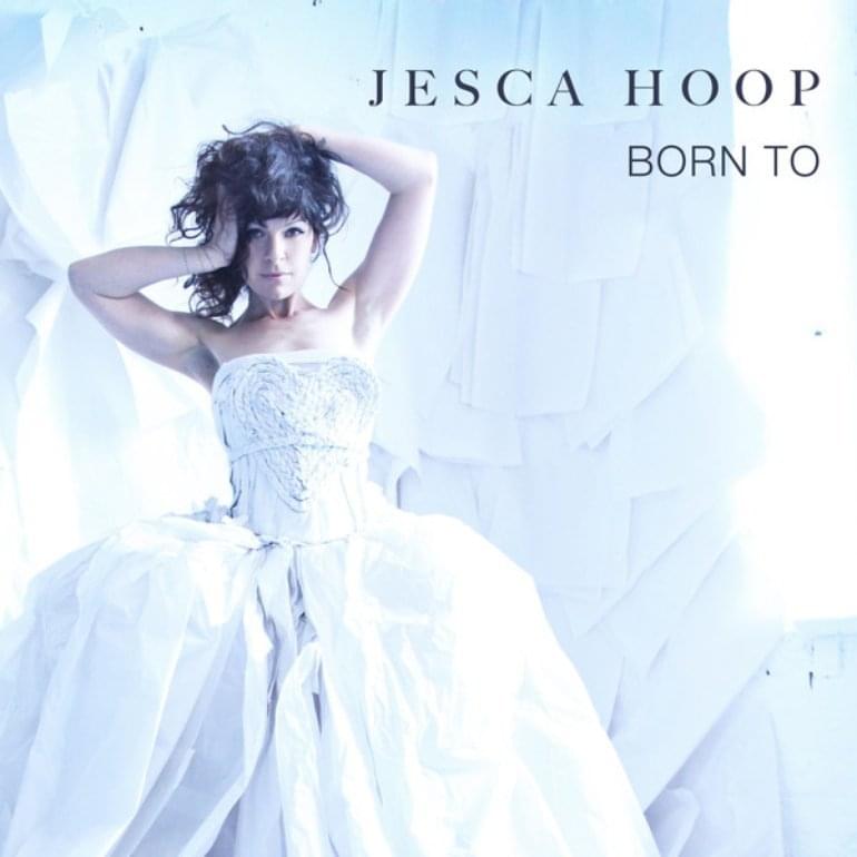 Album cover art for "Born To" by Jesca Hoop