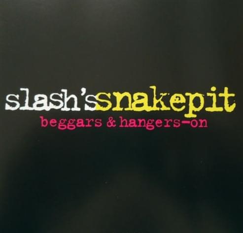 Beggars & Hangers-On by Slash’s Snakepit