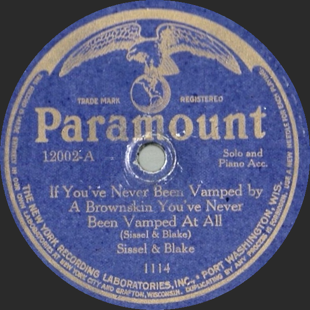 If You’ve Never Been Vamped by A Brownskin You’ve Never Been Vamped At All by Sissle & Blake