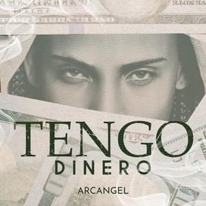 Album cover art for "Tengo Dinero" by Arcángel