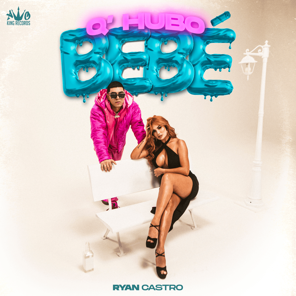 Album cover art for "Q’Hubo Bebé" by Ryan Castro