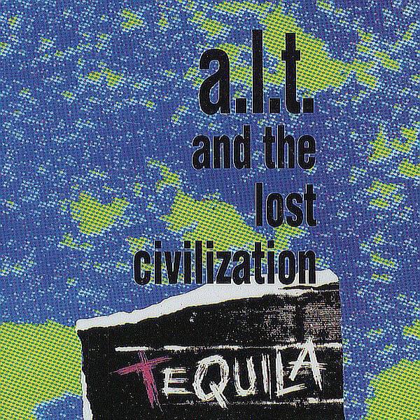 Tequila by A.L.T.