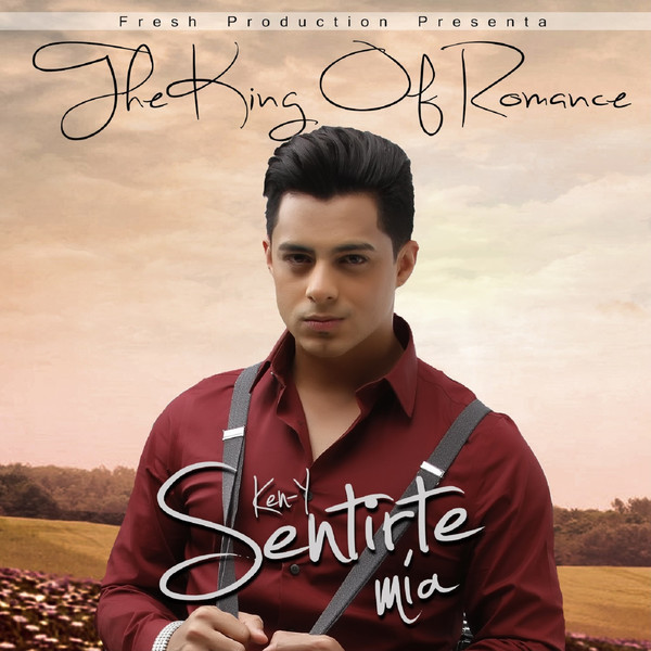 Album cover art for "Sentirte Mia" by Ken-Y