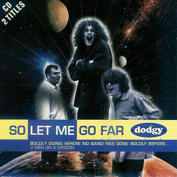 Album cover art for "So Let Me Go Far" by Dodgy (UK)