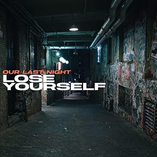 Album cover art for "Lose Yourself" by Our Last Night