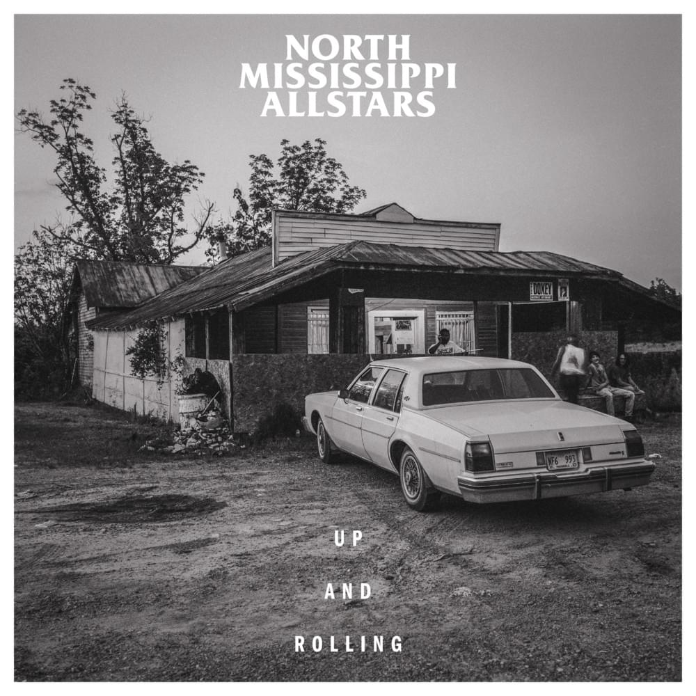 Up and Rolling by North Mississippi Allstars