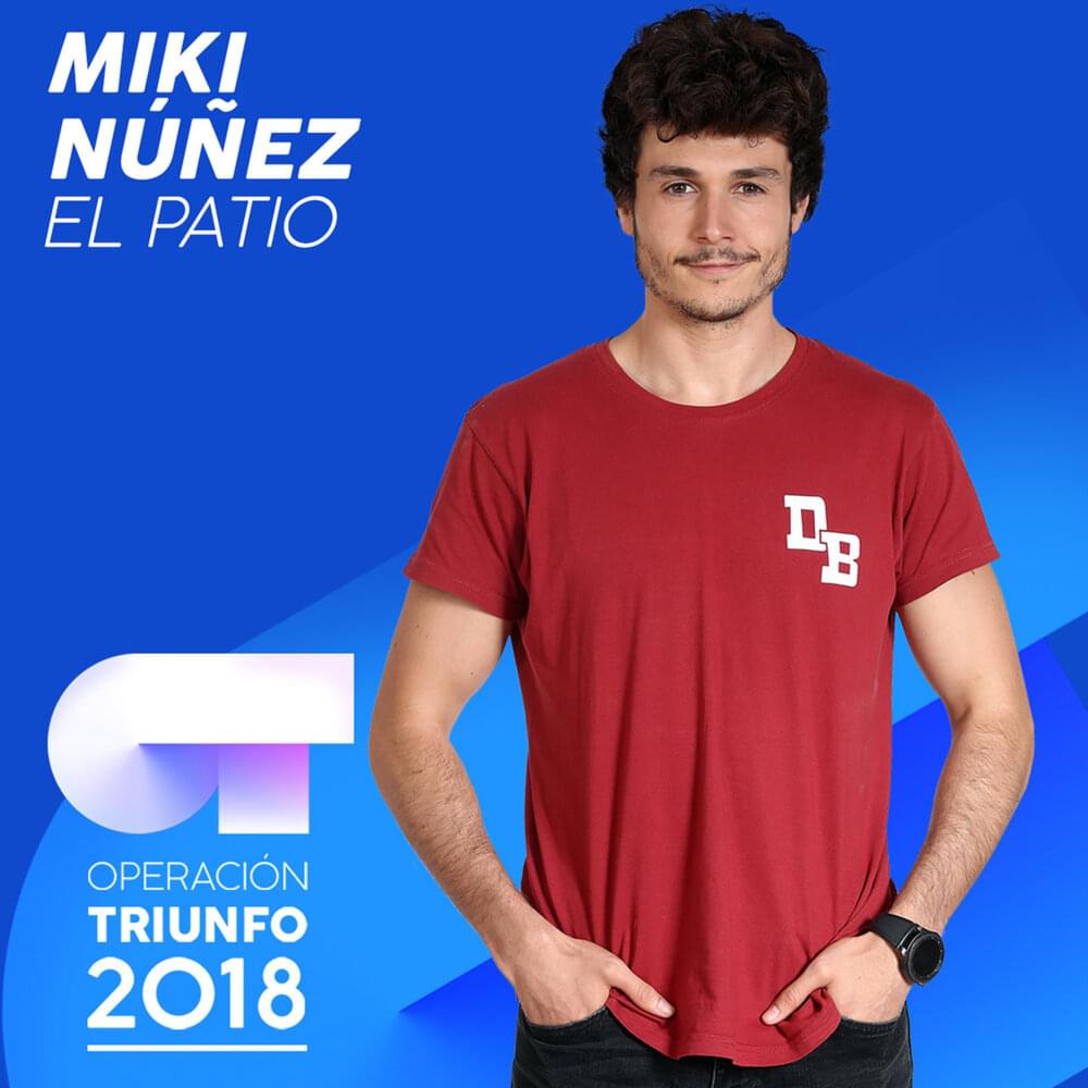 Album cover art for "El Patio" by Operación Triunfo 2018 & Miki Núñez