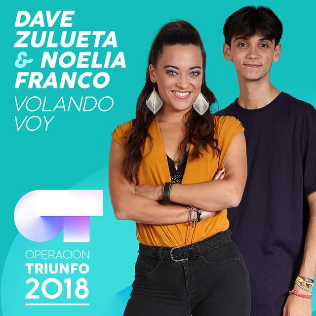 Album cover art for "Volando Voy" by Operación Triunfo 2018 & Noelia Franco & Dave Zulueta