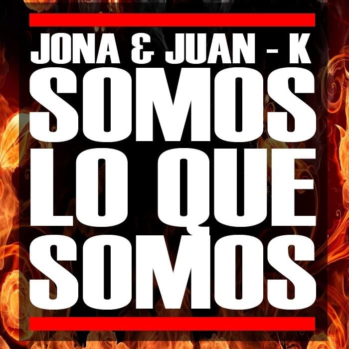 Album cover art for "Somos lo que Somos" by Jona ALK