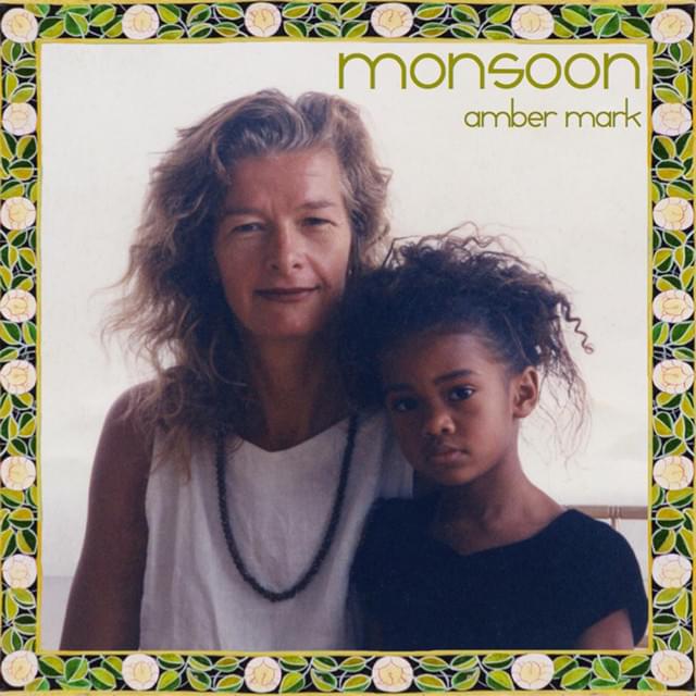 Monsoon by Amber Mark