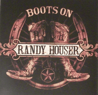 Boots On by Randy Houser