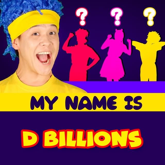 Album cover art for "My Name Is" by D Billions