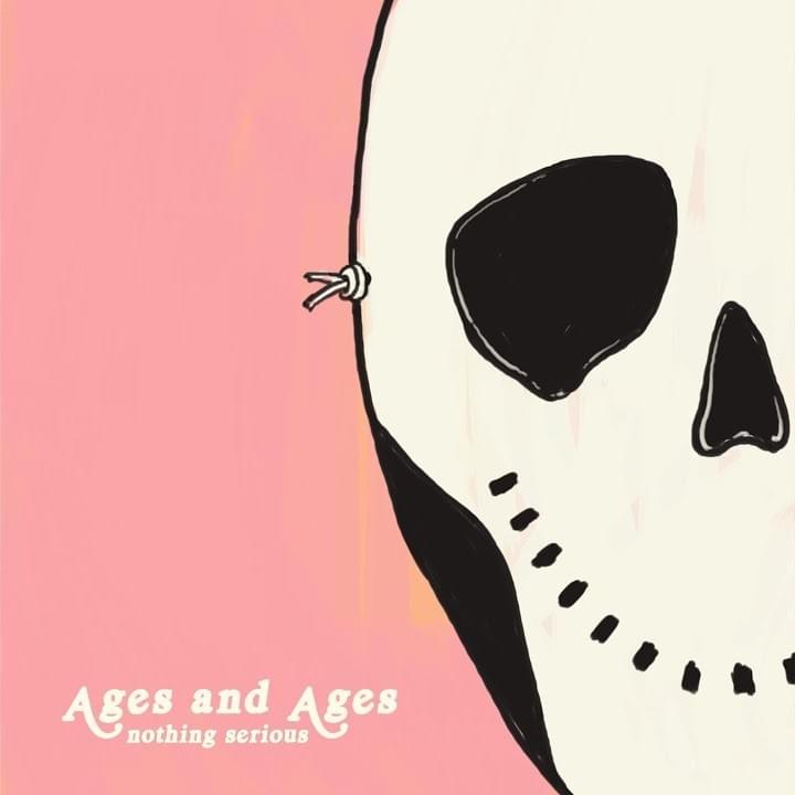 Nothing Serious by Ages and Ages