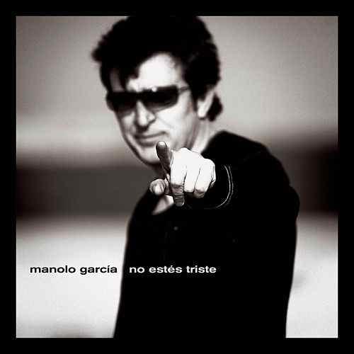 Album cover art for "No estés triste" by Manolo García