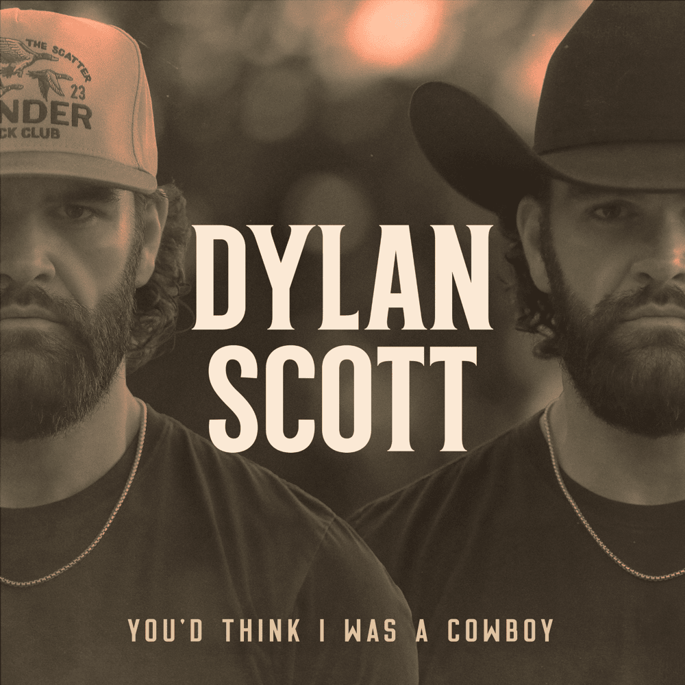 Album cover art for "You’d Think I Was a Cowboy" by Dylan Scott