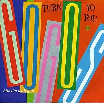 Album cover art for "Turn To You" by The Go-Go’s
