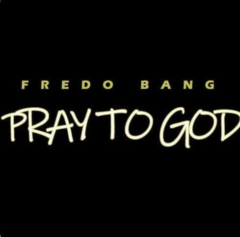 Album cover art for "Pray To God" by Fredo Bang
