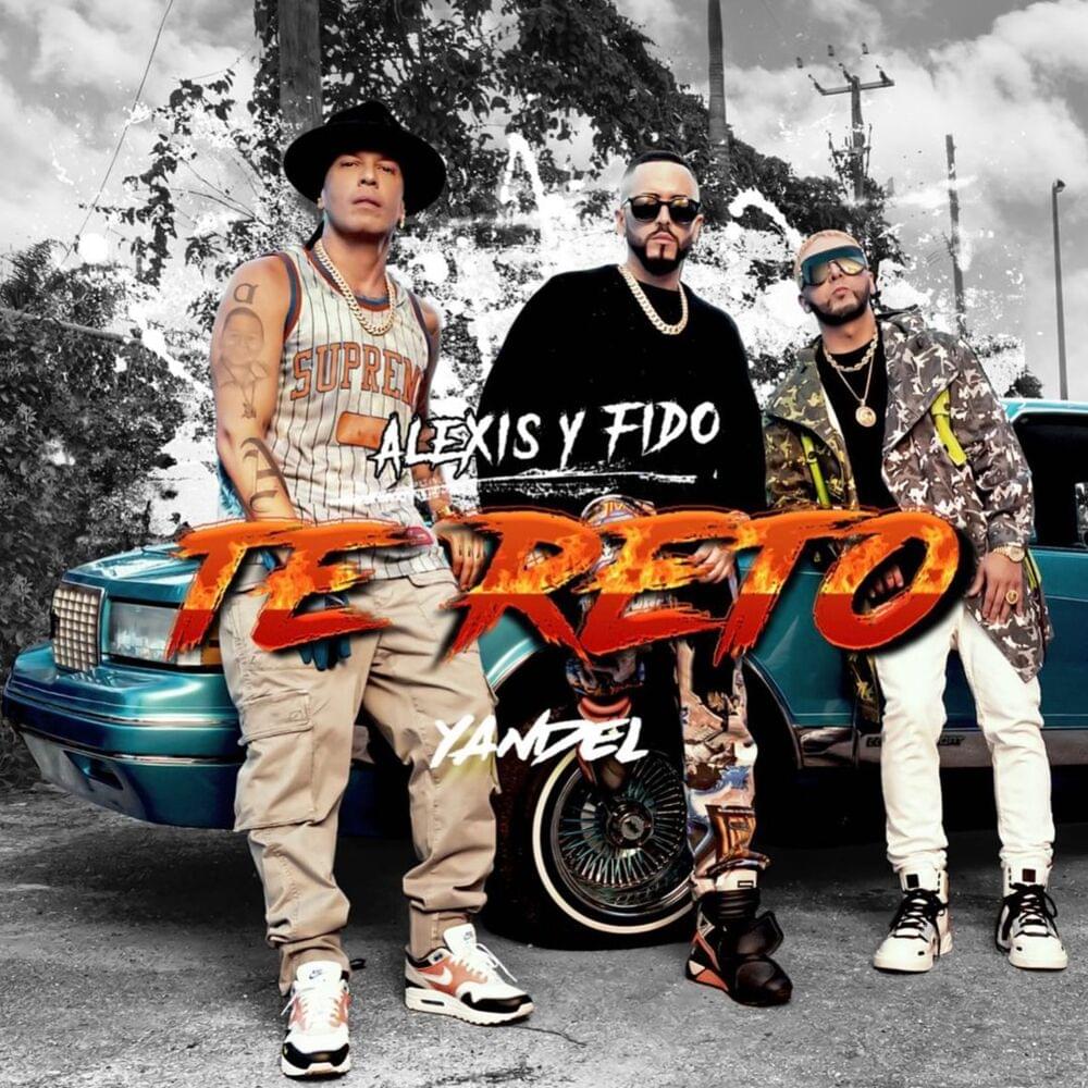 Album cover art for "Te Reto" by Alexis y Fido