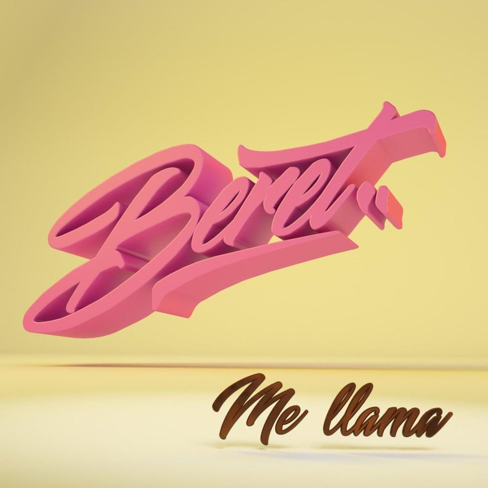 Album cover art for "Me Llama" by Beret