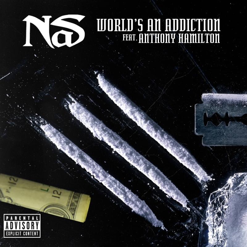 Album cover art for "World’s an Addiction" by Nas & Anthony Hamilton