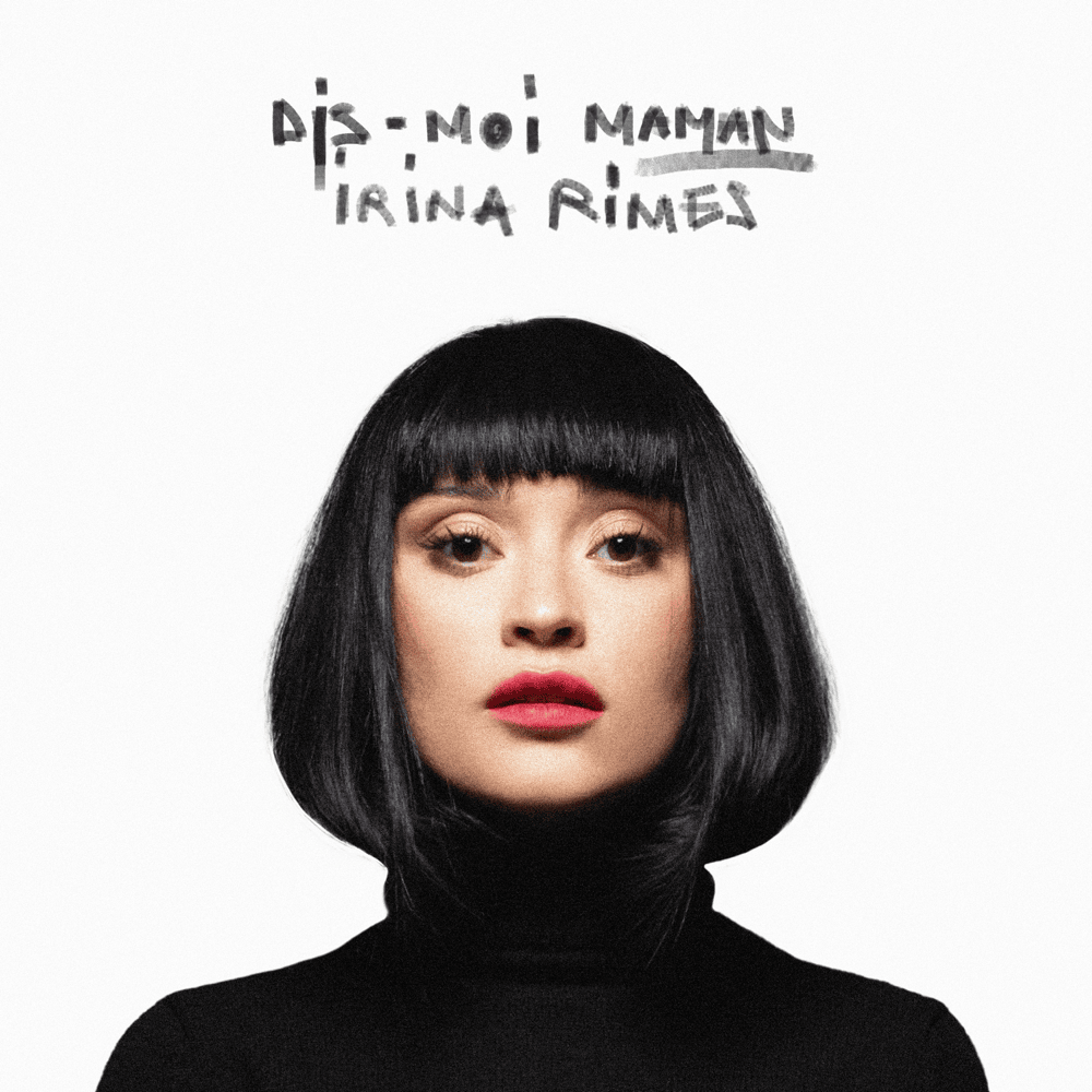 Album cover art for "Dis-moi maman" by Irina Rimes