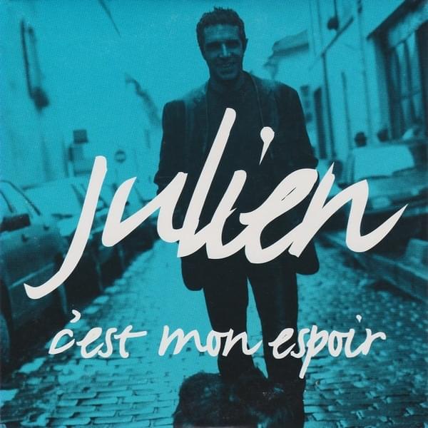 Album cover art for "C’Est Mon Espoir" by Julien Clerc